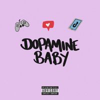 JP - Dopamine Baby (Explicit)