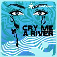 Run4Cover - Cry Me A River
