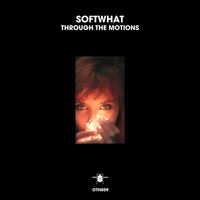 Softwhat - Through the Motions