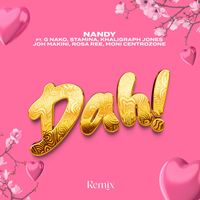 Nandy - Dah! (feat. G Nako, Joh Makini, Rosa Ree, Khaligraph Jones, Moni Centrozone & Stamina) (Remix)