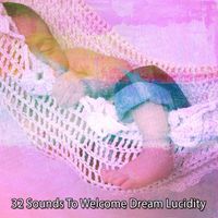 Relaxing With Sounds of Nature and Spa Music Natural White Noise Sound Therapy - 32 Sounds To Welcome Dream Lucidity