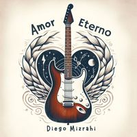 Diego Mizrahi - Amor Eterno