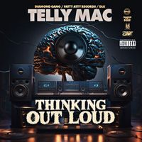 Telly Mac - Thinking out Loud (Explicit)