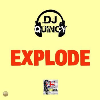 Dj Quincy - Explode
