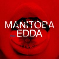Manitoba - Fiori e baci (feat. Edda)