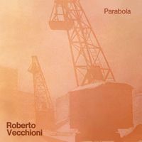 Roberto Vecchioni - Parabola (2024 Remaster)