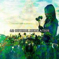 Nature Sounds Artists - 42 Outside Meditation