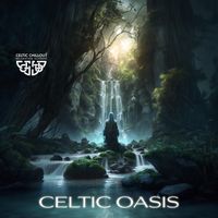 Celtic Chillout Relaxation Academy - Celtic Oasis: Irish Tranquility, Rest & Sleep, Celtic Wellness Spa