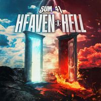Sum 41 - Heaven :x: Hell (Explicit)