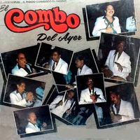 El Combo Del Ayer - 20 Años Despues… el Pasado Convertido en Presente…
