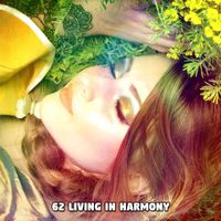 Ocean Sounds Collection - 62 Living In Harmony
