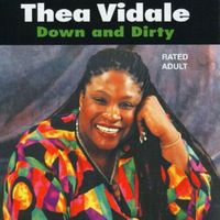 Thea Vidale - Down and Dirty