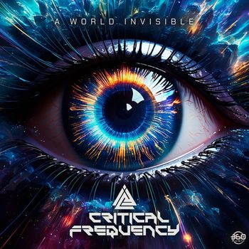 Critical Frequency (Live) - A World Invisible