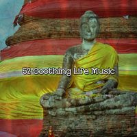 Meditation Spa - 52 Soothing Life Music