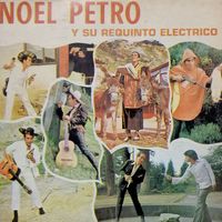 Noel Petro - Noel Petro y Su Requinto Electrico