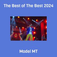 Model MT - The Best of The Best 2024