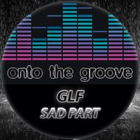 GLF - Sad Part