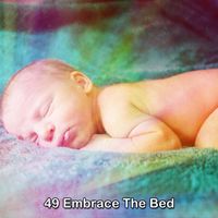 Ocean Waves for Sleep - 49 Embrace The Bed