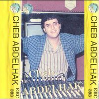 Cheb Abdelhak - Cheb Abdelhak