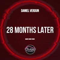 Daniel Verdun - 28 Months Later (Magik Handz Remix)