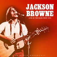 Jackson Browne - Live At The Main Point (Live)