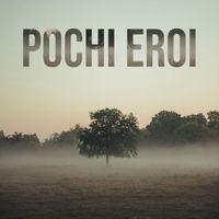 Lorenzo Postiglione - Pochi Eroi