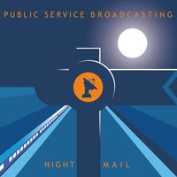 Public Service Broadcasting - Night Mail (Remixes) - EP (Remixes)
