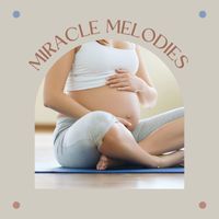 Mental Detox Series - Miracle Melodies: Tranquil Tunes for Mom-to-be's Beautiful Journey