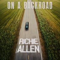 Richie Allen - On a Backroad
