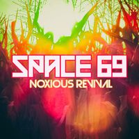 Space 69 - Noxious Revival