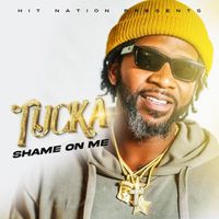 Tucka - Shame on Me
