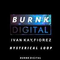 Ivan Kay, Fiorez - Hysterical Loop