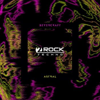 Beyercraft - Astral