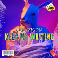 lunartson - Keep Me Waiting
