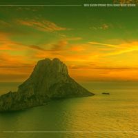 Various Artists - Ibiza Season Opening 2024 (Lounge Music Session)