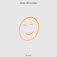 Kevin G - Home (Everytime)