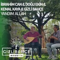 Gizli Bahçe, İbrahim Can & Doğu Ekin - Yandım Allah (Live at Gümüşlük)