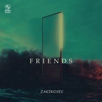 Zakirovec - Friends