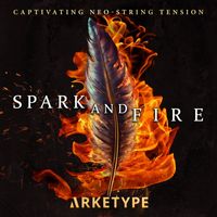 Arketype - Spark And Fire