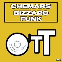 Chemars - Bizzaro Funk