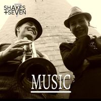 Shakes + Seven - Music