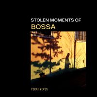 Francisca Rodrigues - Stolen Moments of Bossa