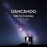 Biel Araújo - Dançando Sob as Estrelas