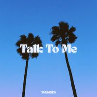 Thunder - Talk To Me