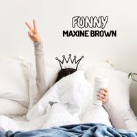 Maxine Brown - Funny