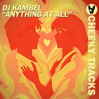 DJ Kambel - Anything At All