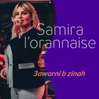 Samira L'oranaise - 3awarni b zinah