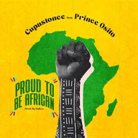 Cupastonce - Proud to Be African