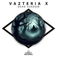 Vazteria X - Dead Shadow