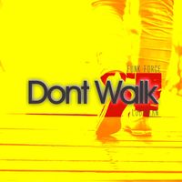 Funk Force & Loopman - Don't Walk